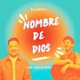 Nombre de Dios (feat. Lukas De La Hoz)