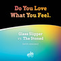 Do You Love What You Feel