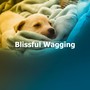 Blissful Wagging