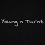 Young N Turnt (Explicit)