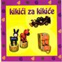 Kikići za kikiće