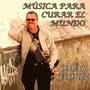 Música para Curar el Mundo