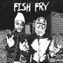 Fish Fry (Explicit)