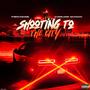 Shooting to the city (feat. Overlord Scooch) [Explicit]