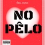 No Pêlo (Explicit)