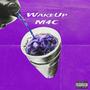 WakeUpM4C! (Explicit)