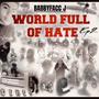 WORLD FULL OF HATE (EP.2) [Explicit]