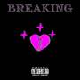 Breaking (Explicit)