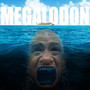 Megalodon (Explicit)