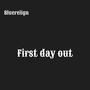 First Day Out (Explicit)