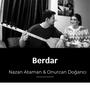 Berdar (feat. Nazan Ataman)