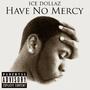 Have No Mercy-2013 (Explicit)