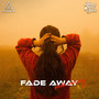 Fade Away