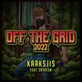 OFF THE GRID 2022 (feat. 3r1ks3n) [Explicit]