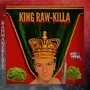 King Raw Killa (Explicit)