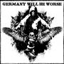 Germany Will Be Worse (Explicit)