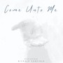 Come Unto Me (feat. Daniel Beck)