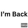 I'm Back (Explicit)