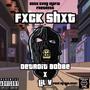 Fxck Shxt (Explicit)