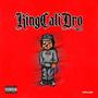 KING CaLI DRO VOL2 (Explicit)