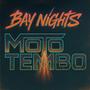 Bay Nights