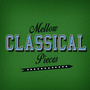 Mellow Classical Pieces