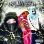 Tryna Ball (Explicit)