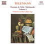 TELEMANN: Musique de Table (Tafelmusik) , Vol. 4