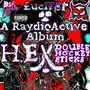 LUCIFER-H.E.DBL.HKY.STKZ (ARaydioActiveAlbum) [Explicit]