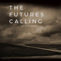 The Futures Calling