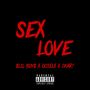 Sex Love (Explicit)