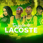 Trajado de Lacoste (Explicit)