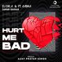 Hurt Me Bad (feat. Aabha)