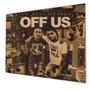 Off us (feat. Crime infested trauma) [Explicit]