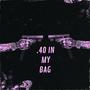 .40 In My Bag (Explicit)