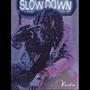 SLOW DOWN/HEMI (Explicit)