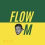 Flow M