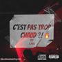 C'EST PAS TROP CHAUD ?! (Explicit)