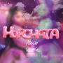 Horchata (Explicit)