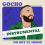 No Soy El Mismo (Instrumental)