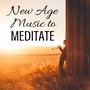 New Age Music to Meditate: Relax, Sleep, Instrumental Relaxation Therapy