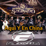 Aqui Y En China