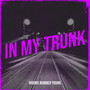 In My Trunk (Explicit)