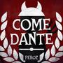 Come Dante (Explicit)