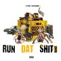 Run Dat **** (Remix) [Explicit]