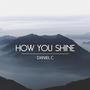 How You Shine (Explicit)