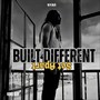 BUILT DIFFERENT, SET APART