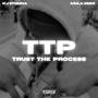 Trust The Process (Explicit)