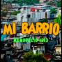 Mi Barrio (Explicit)