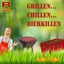 Grillen... Chillen... Bierkillen